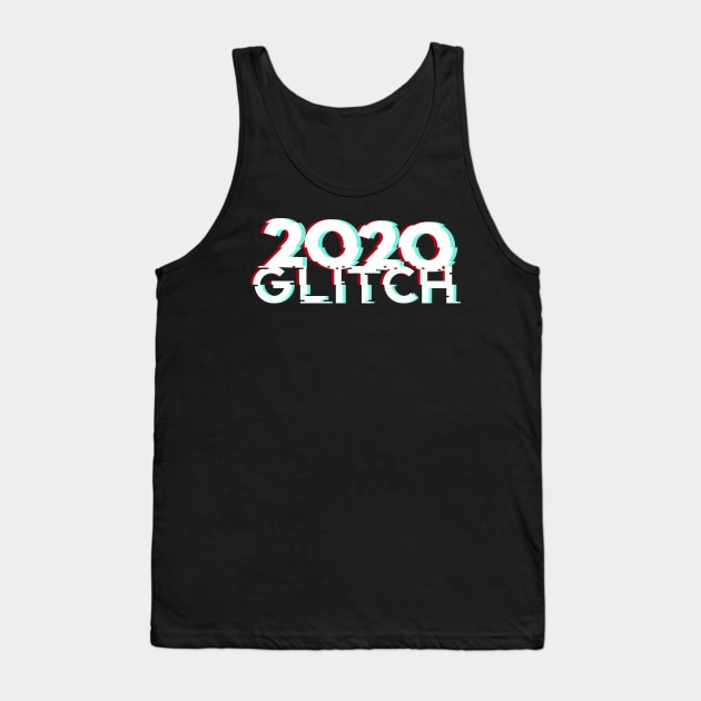 2020 glitch is almost over. 2020 already Sucks! Worst Year ever! Tank Top by Juandamurai